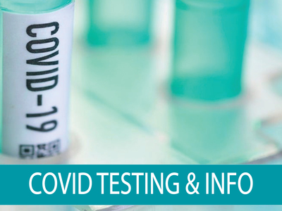COVID-19 Testing & Information